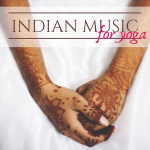 Indian Music for Yoga: Relaxing Bansuri Music, Sitar, Nature Sounds, New Age Calming Instrumental Music