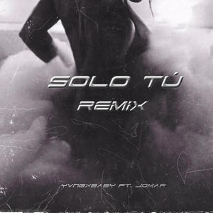 Solo Tú (feat. JOMAR) [Remix] [Explicit]