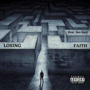 Losing Faith (Explicit)