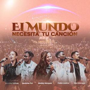 El Mundo Necesita Tu Canción (En vivo)