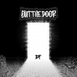 Out The Door! (Explicit)