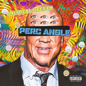 Perc Angle(Percales) (Explicit)