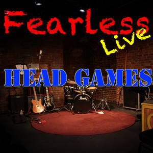 Fearless Live: Head Games (Live)