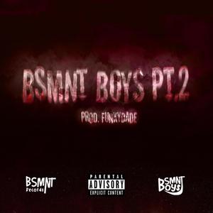 BSMNT BOYS Pt. 2 (feat. dade & Aima) [Explicit]