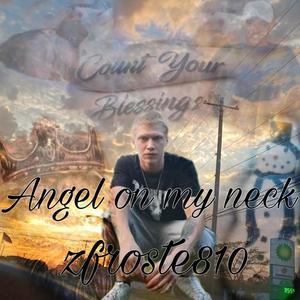 Angel on my neck