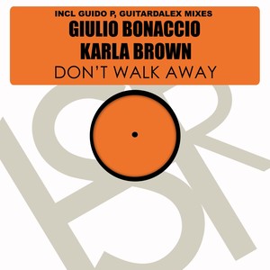 Don't Walk Away (Guitardalex Mix)