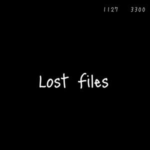 Lost Files¿ (Explicit)