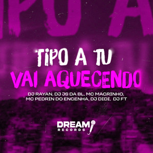 Tipo a tu vai aquecendo (Explicit)