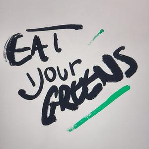 Eat Your Greens