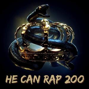 He Can Rap 2oo (Explicit)