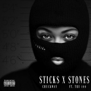 Sticks X Stones (Explicit)