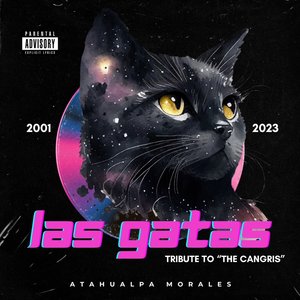 Las Gatas (Tributo To "The Cangris") [Explicit]