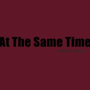 At the Same Time (feat. Don Lee) (Explicit)