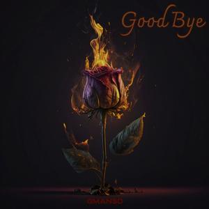 GoodBye (Explicit)