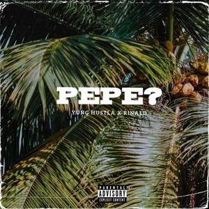 PEPE? (Explicit)