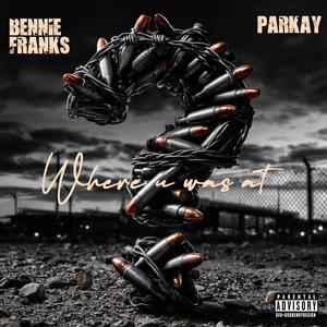 WHERE U WAS AT (feat. PARKAY) (Explicit)