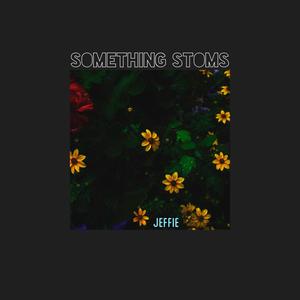 Something Stoms (Explicit)