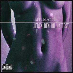 Jeden den du hattest (Explicit)