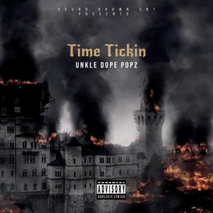 Time Tickin (Explicit)