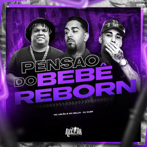 Pensão do Bebê Reborn (Explicit)