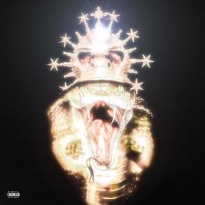 King Of The Serpents (Explicit)
