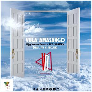 Vula Amasango (feat. TEE.STAKEV, FSA & Sinclair)