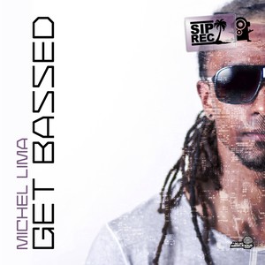 Get Bassed (Original Mix)