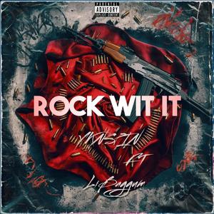 Rock Wit It (feat. Libaggum) (Explicit)