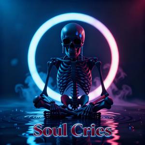 Soul Cries (Explicit)