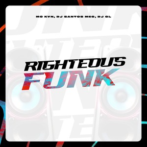 Righteous Funk (Sloweed|Explicit)