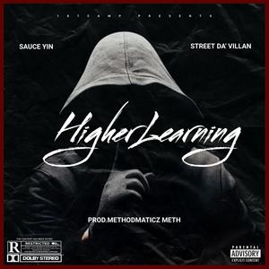 Higher Learning (feat. Street da' villan) [Explicit]