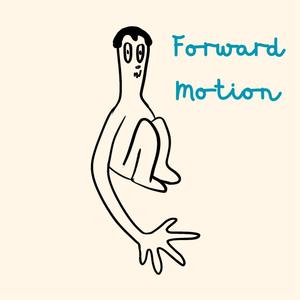 Forward Motion