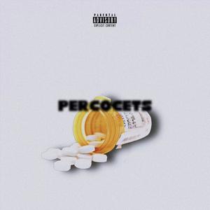 Percocets (Explicit)