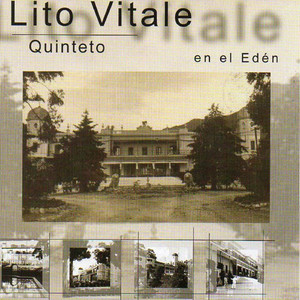 Lito Vitale Quinteto en el Edén