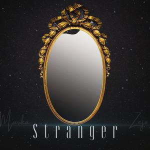 Stranger(feat. Zejo) (Explicit)