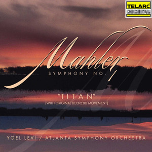 Mahler: Symphony No. 1 in D Major 