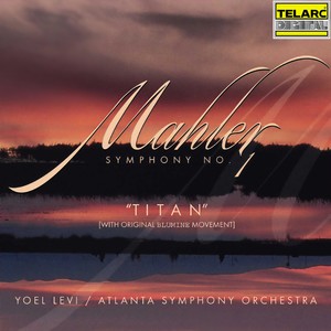 Mahler: Symphony No. 1 in D Major
