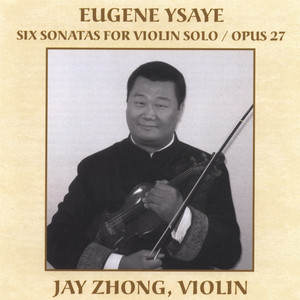 Eugene Ysaye's Six Sonatas for Violin Solo: Opus 27