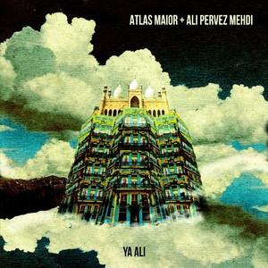 Ya Ali (feat. Ali Pervez Mehdi)