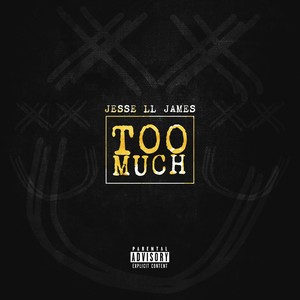 Too Much (Explicit)