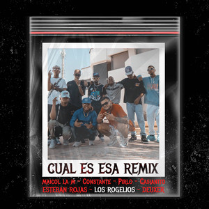 Cual Es Esa (Remix) [Explicit]