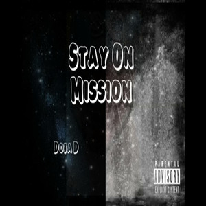 Stay On Mission (Explicit)