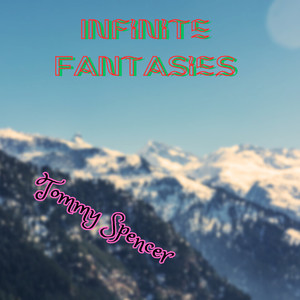 Infinite Fantasies