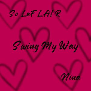 Swing My Way (feat. Nina)