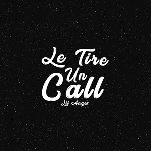 Le Tire un Call