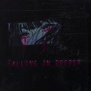 Falling in Deeper