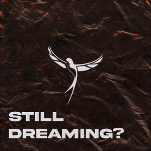 Still Dreaming?