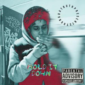 Hold it Down (Explicit)