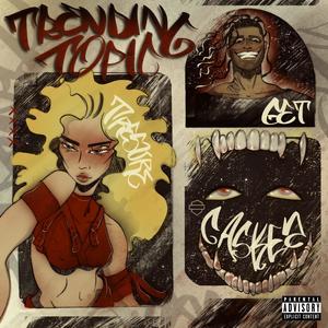 Trending Topic (feat. Caskey) (Explicit)