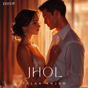 Jhol x Talah Anjum